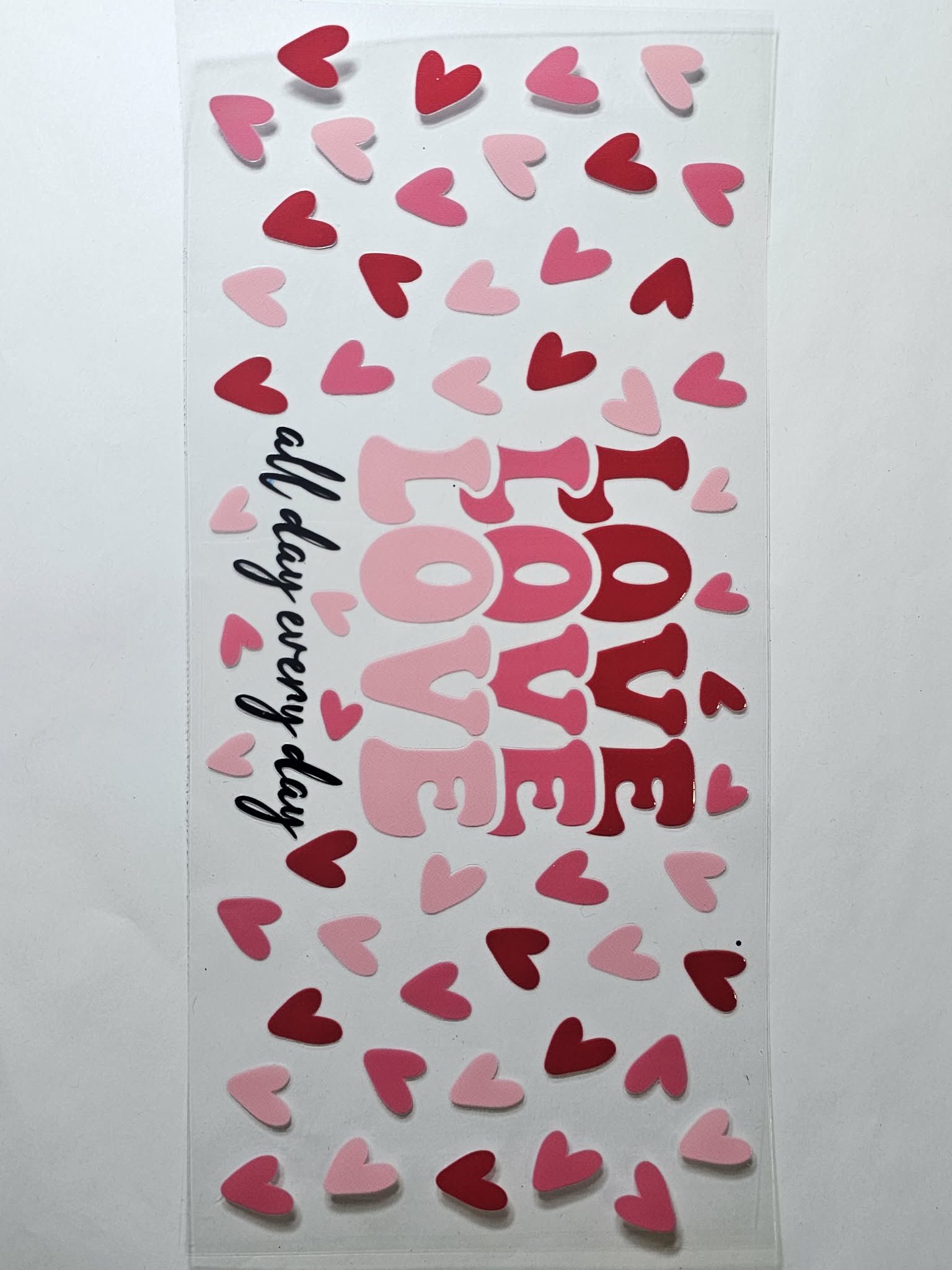 Love all day every day Decal